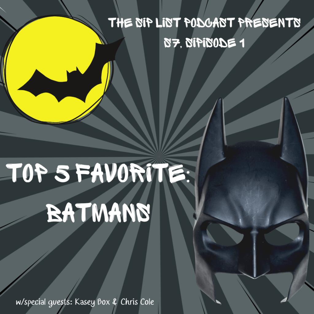S7, Bonus Sipisode: Top 5 Favorite&nbsp;Batmans